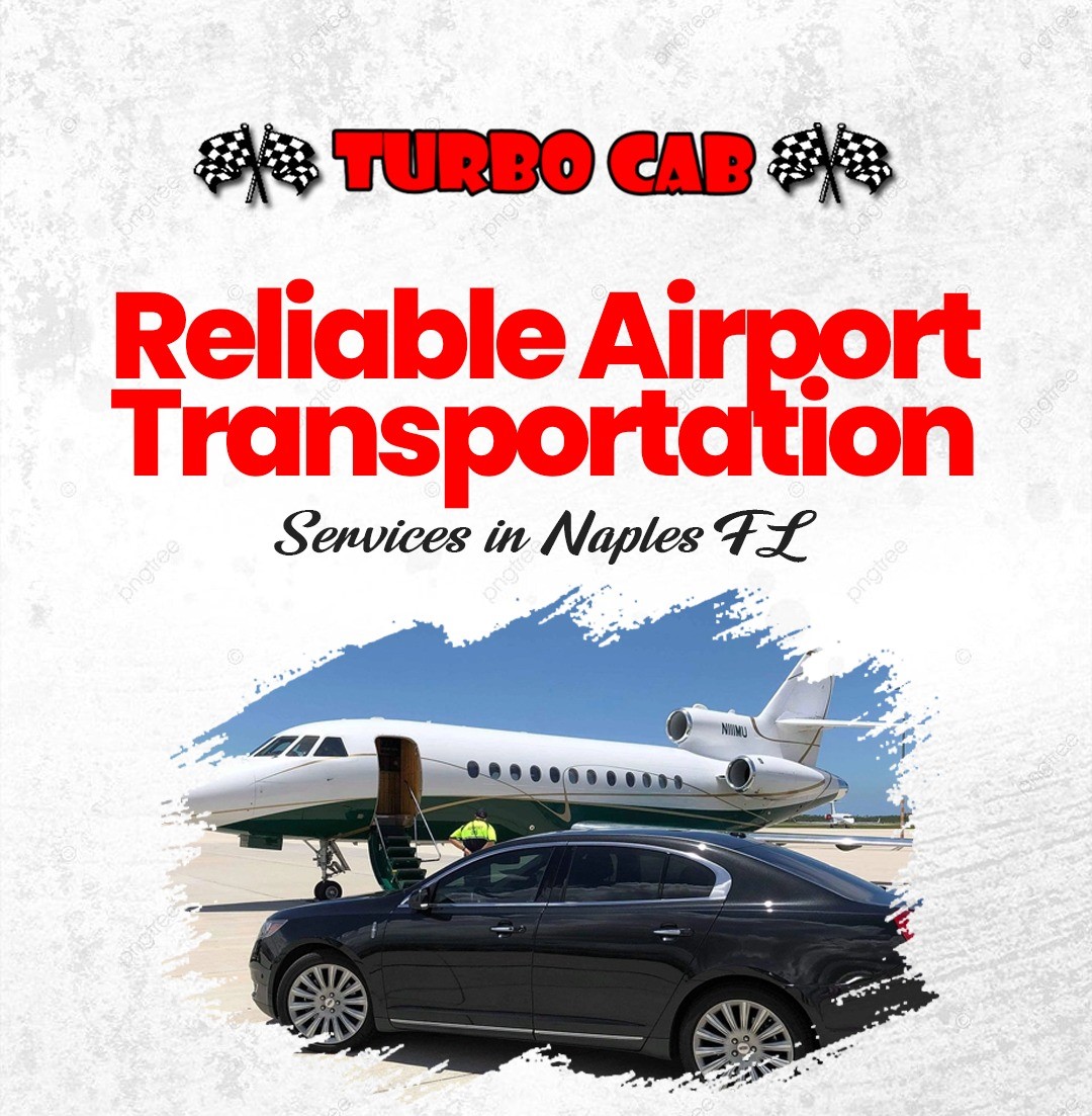 Reliable airport transportation services in Naples FL with private airport taxi