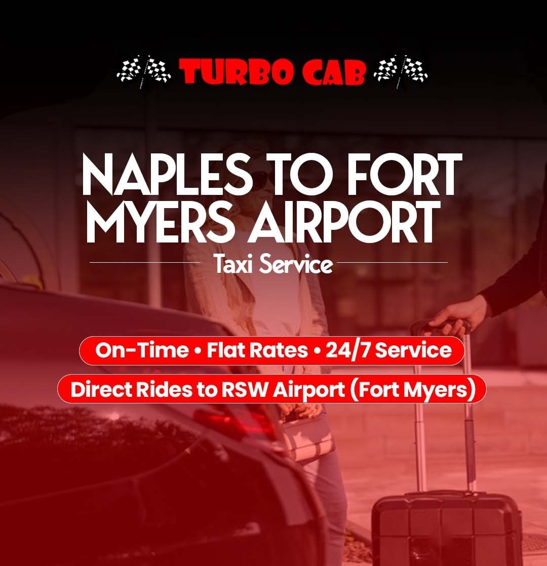 Naples to Fort Myers Airport taxi service with direct RSW Airport transportation
