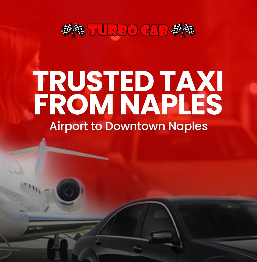 Trusted taxi service from Naples airport to downtown and nearby areas